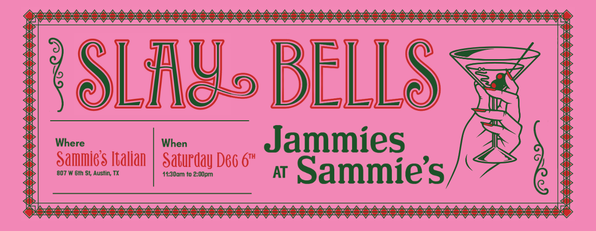 Slay Bells, Jammies at Sammie's 2025